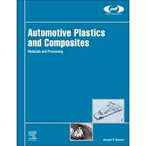 Automotive Plastics and Composites： Materials and Processing
