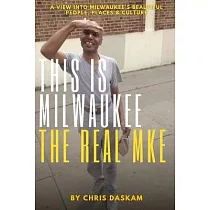 This is Milwaukee The Real MKE