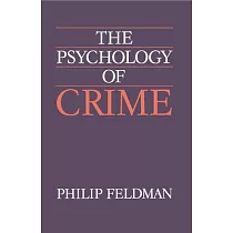 The Psychology of Crime： A Social Science Textbook