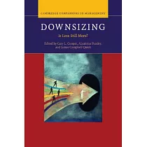 Downsizing： Is Less Still More?