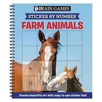 Brain Games ─ Sticker by Number： Farm Animals (Square Stickers)： Create Beautiful Art with Easy to Use Sticker Fun!