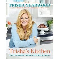 Trisha’’s Kitchen： Simple Recipes for Everyday Life