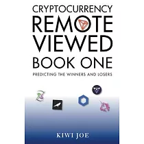 Cryptocurrency Remote Viewed： Book One