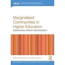 Marginalised Communities in Higher Education： Disadvantage， Mobility and Indigeneity