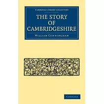 The Story of Cambridgeshire
