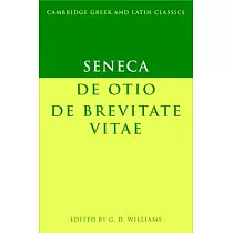 Seneca： de Otio; de Brevitate Vitae