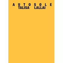 Talisa Lallai： A U T O S O L E