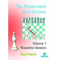 The Modernized Anti-Sicilians Volume 2: Moscow Variation & Sidelines 