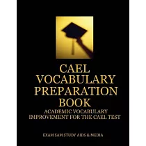 CAEL Vocabulary Preparation Book： Academic Vocabulary Improvement for the CAEL Test