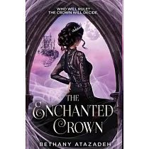 The Enchanted Crown： A Sleeping Beauty Retelling