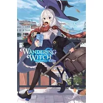 Wandering Witch： The Journey of Elaina， Vol. 5 (Light Novel)
