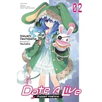 Date a Live， Vol. 2 (Light Novel)
