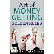 Art of Money Getting Golden Rules