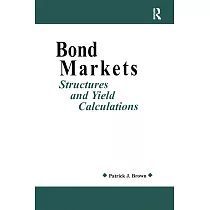 Bond Markets： Structures and Yield Calculations