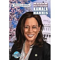 Political Power： Madam Vice President Kamala Harris