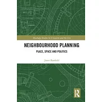 Neighbourhood Planning： Place， Space and Politics
