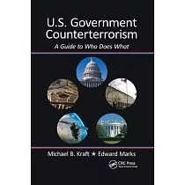 U.S. Government Counterterrorism： A Guide to Who Does What