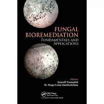 Fungal Bioremediation： Fundamentals and Applications