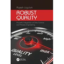 Robust Quality： Powerful Integration of Data Science and Process Engineering