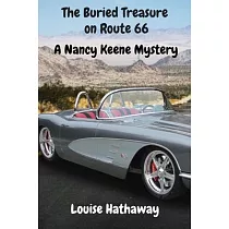 The Buried Treasure on Route 66： A Nancy Keene Mystery
