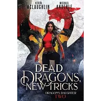 Dead Dragons， New Tricks