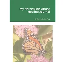 My Narcissistic Abuse Healing Journal
