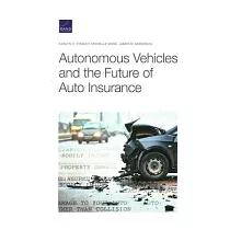 Autonomous Vehicles and the Future of Auto Insurance