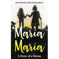 María María： A Story of a Storm