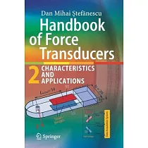 Handbook of Force Transducers： Characteristics and Applications
