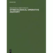 Gynecological Operative Anatomy