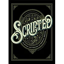Scripted： Custom Lettering in Graphic Design