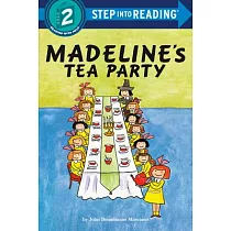 Madeline’s Tea Party(Step into Reading， Step 2)