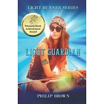 Light Guardian： Book 2 in The Light Runner "Healer Girl" fantasy series