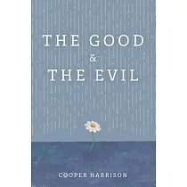 The Good and The Evil