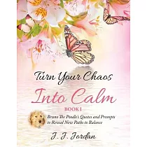 Turn Your Chaos Into Calm