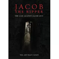 Jacob the Ripper： The Case Against Jacob Levy
