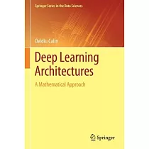 Deep Learning Architectures： A Mathematical Approach