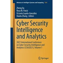 Cyber Security Intelligence and Analytics： 2021 International Conference on Cyber Security Intelligence and Analytics (Csia2021)， Volume 1