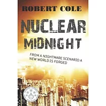 Nuclear Midnight： "from a nightmare scenario a new world is forged"