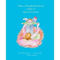 What a Wonderful Friend a Baby Is