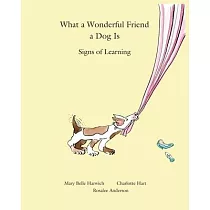 What a Wonderful Friend a Dog Is