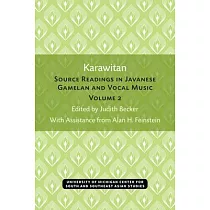 Karawitan： Source Readings in Javanese Gamelan and Vocal Music， Volume 2