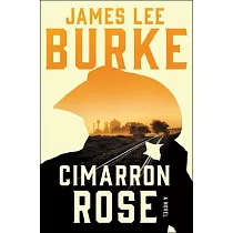Cimarron Rose： A Billy Bob Holland Novel