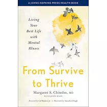 From Survive to Thrive： Living Your Best Life with Mental Illness