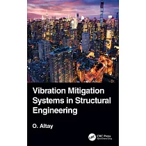Vibration Mitigation Systems in Structural Engineering
