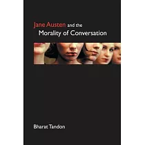 Jane Austen and the Morality of Conversation