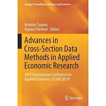 Advances in Cross─Section Data Methods in Applied Economic Research： 2019 International Conference on Applied Economics (Icoae 2019)