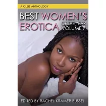 Best Women’’s Erotica of the Year， Volume 7， Volume 7