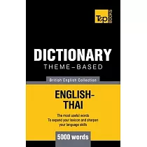 Theme─based dictionary British English─Thai ─ 5000 words