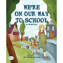 We’re On Our Way to School